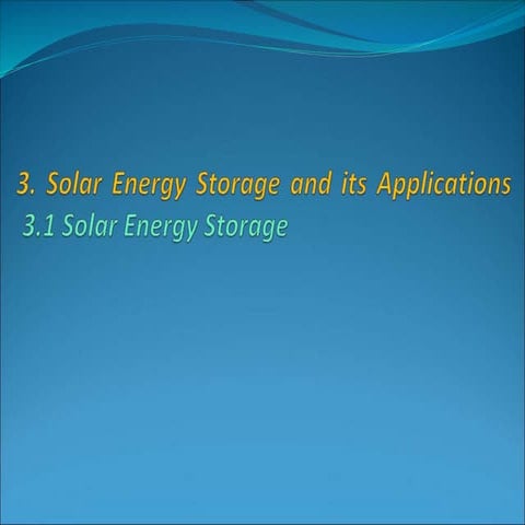Solar Energy Storage and its application