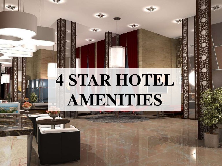 4 star hotel amenities