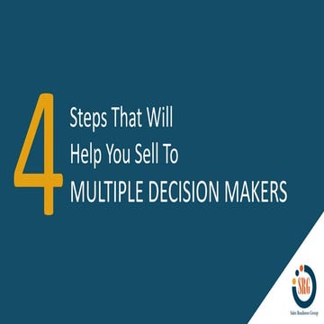 How to Sell to Multiple Decision Makers