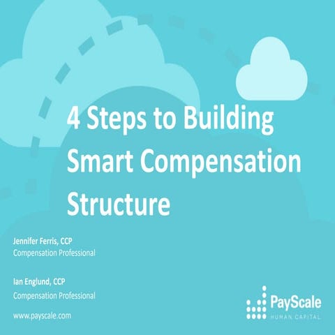 4 Steps to Building a Smart Compensation Structure