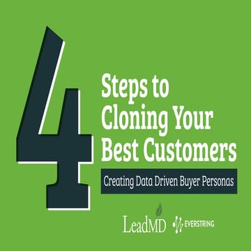 4 Steps to Cloning Your Best Customers