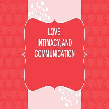 Communication, Love, and Intimacy