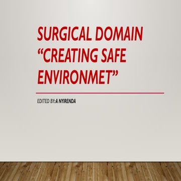 surgical domain" creating safe environment".pptx