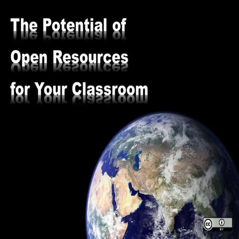 The Potential of Open Resources for Your Classroom