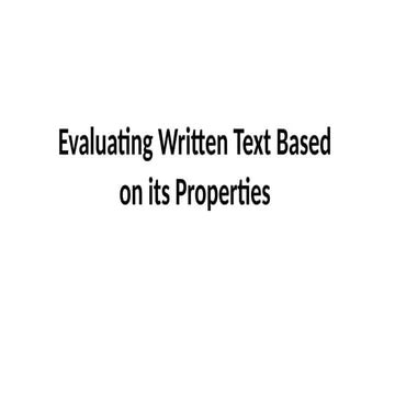 evaluating written text based on its properties
