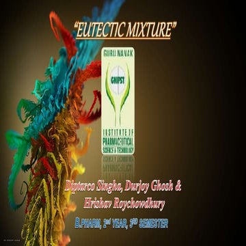 4th (30.10.2014) on eutectic mixture by Diptarco Singha