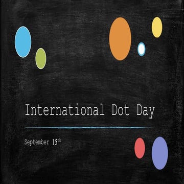 4th 5th international dot day