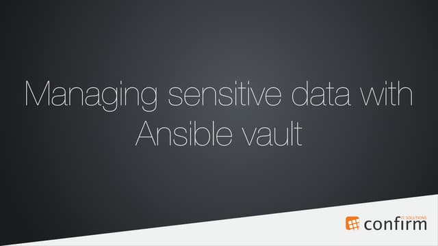 Managing sensitive data with Ansible vault