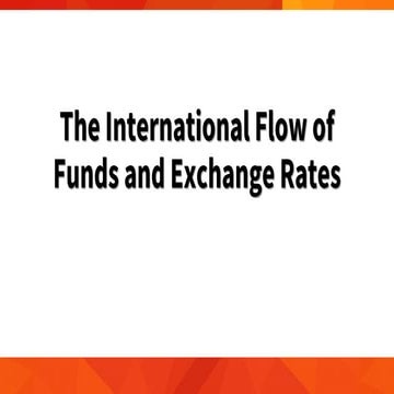 The International Flow of Funds and Exchange Rates