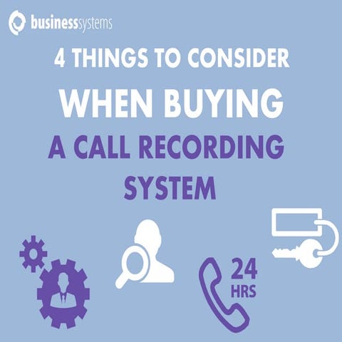 4 things to consider when buying a call recording system