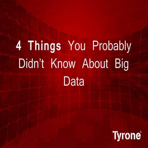4 Things You Didn't Know About Big Data