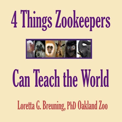 4 things Zookeepers can teach the world.pdf