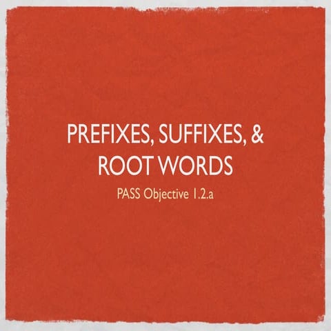 Root word, Prefix and Suffix. | PPTX