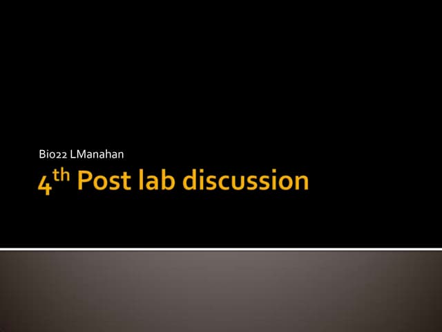 Bio22 4th post lab discussion