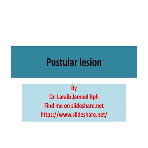Pustular lesions