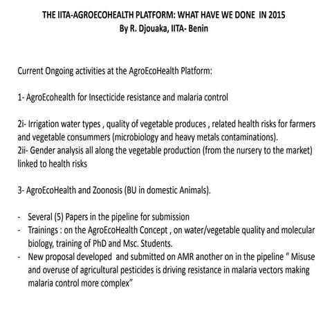 THE IITA-AGROECOHEALTH PLATFORM: WHAT HAVE WE DONE IN 2015