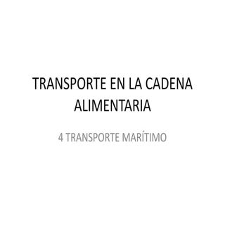 4 Transporte marítimo