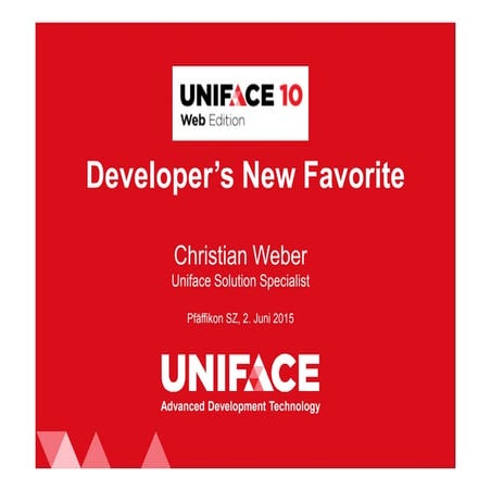 4 uniface10 developers new favorite