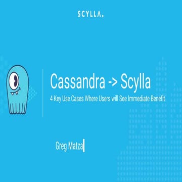 4 use cases for C*  to Scylla