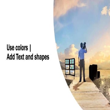 4 use colors and add text and shapes