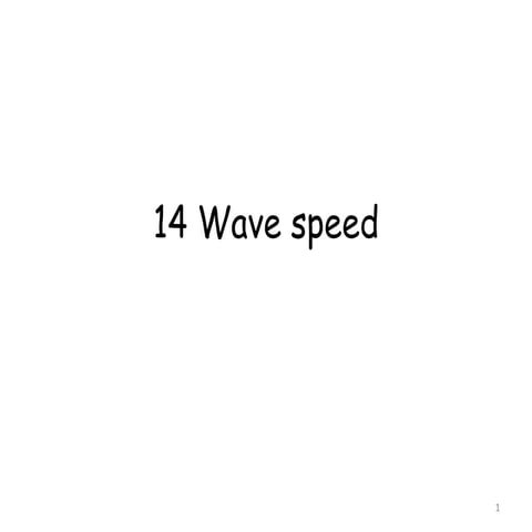 4 wave speed