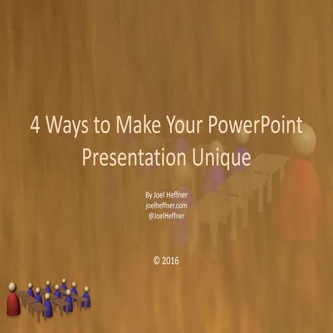4 Ways to Make Your PowerPoint Presentation Unique