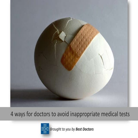 4 Ways for Doctors to Avoid Inappropriate Testing
