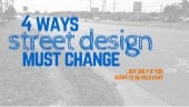 4 Ways Street Design Must Change [i...