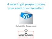 4 ways to get people to open your e...