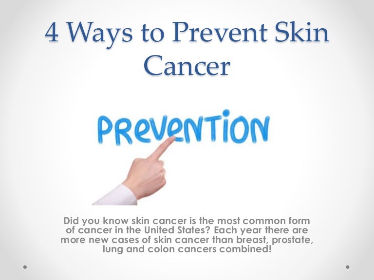 4 Ways To Prevent Skin Cancer
