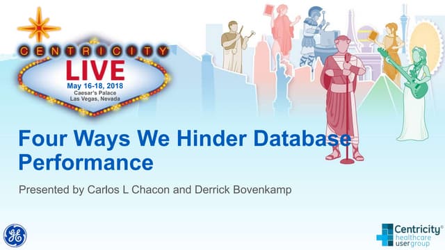 4 Ways Centricity Users Hinder SQL Server Performance