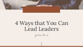 4 Ways You Can Lead Leaders | by Ozias Bvute