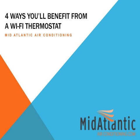 4 Ways You'll Benefit From a Wi-Fi Thermostat