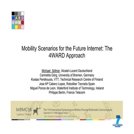 Mobility Scenarios for the Future Internet: the 4WARD approach