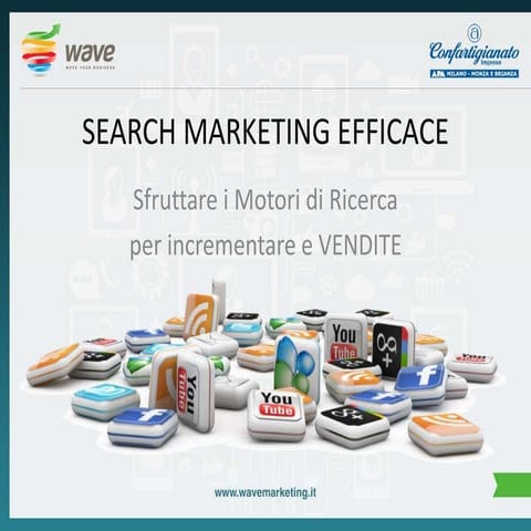 Search Marketing Efficace - Sfruttare i Motori di Ricerca per incrementare le...
