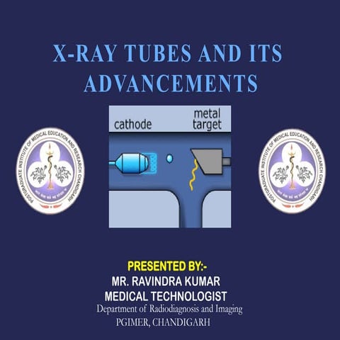 5. X-Ray Tube And Advancements in X-ray tubes1.pptx