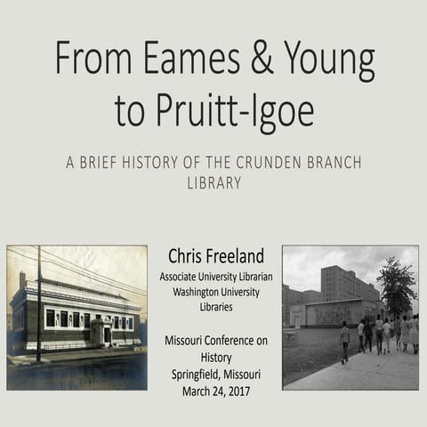 From Eames & Young to Pruitt-Igoe