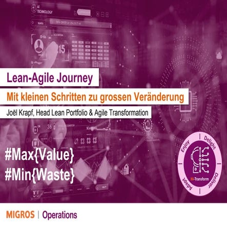 Lean-Agile Journey @ Migros - Mit kleinen Schritten zu grossen Veränderungen