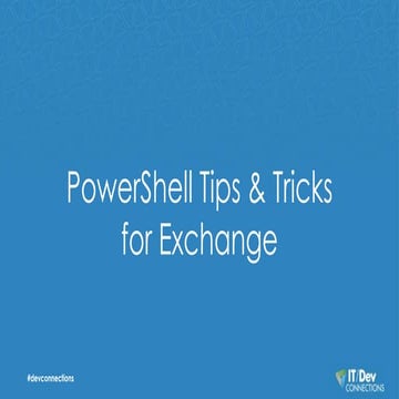 PowerShell Tips & Tricks for Exchange | PPT