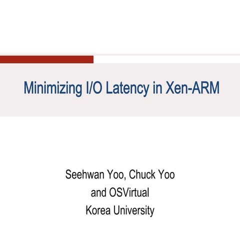 Minimizing I/O Latency in Xen-ARM