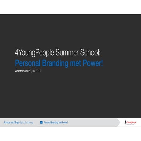 4YoungPeople - Personal Branding met Power! - 20 juni 2015