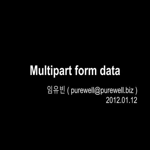Multipart form data