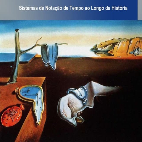 5.1.1 Sistemas de Notação do Tempo