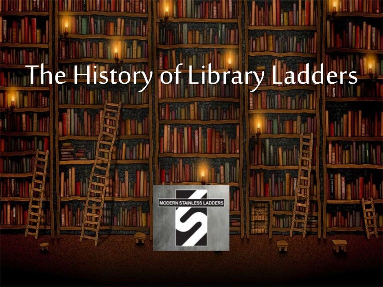 The History of Library Ladders