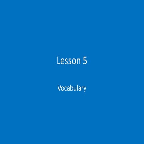 Lesson 5 Vocabulary