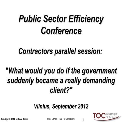 What would you do if government suddenly became a really demanding client? Od...