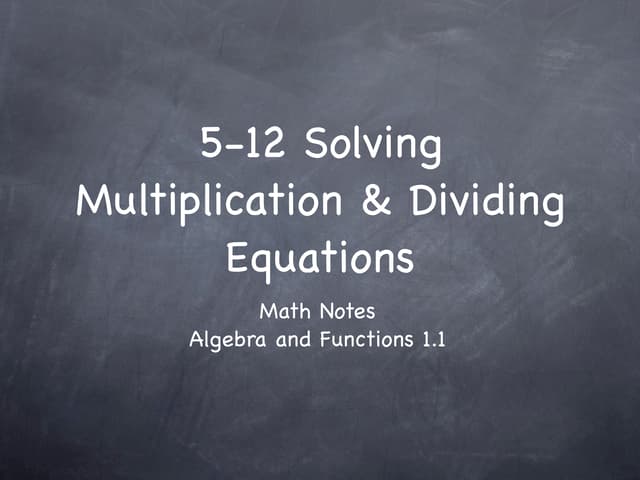 5-12 Solving Multiplication and Div...