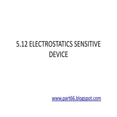 EASA PART-66 MODULE 5.12 : ELECTRONICS SENSITIVE DEVICES