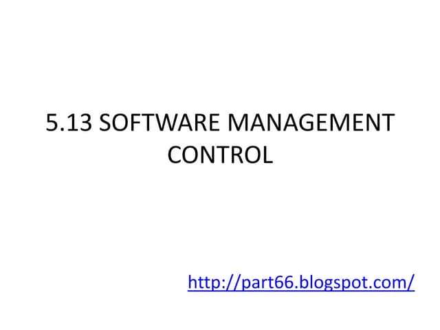 EASA Part 66 Module 5.13 : Software Management Control