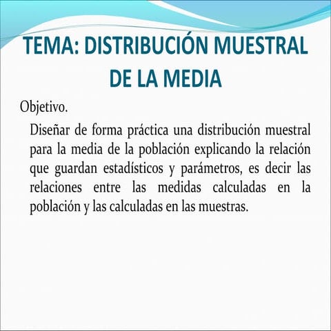 DISTRIBUCIÓN MUESTRAL DE LA MEDIA